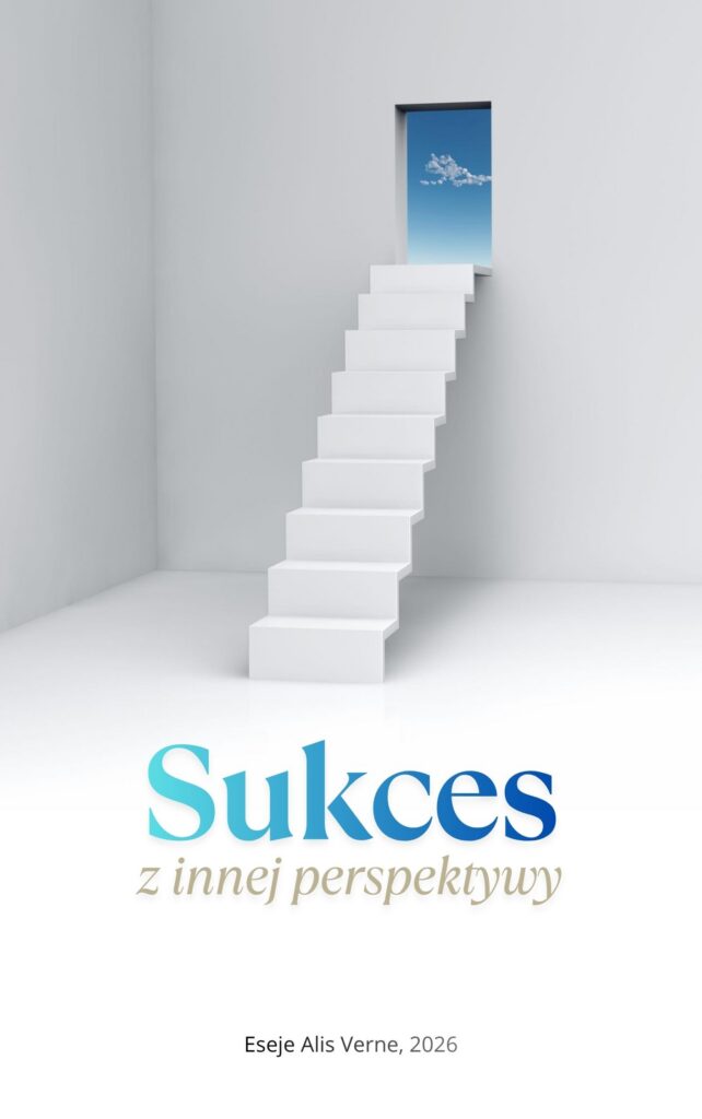 sukces z innej perspektywy - eseje Alis Verne